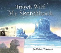 Cover image for Michael Foreman: Travels With My Sketchbook