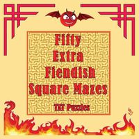 Cover image for Fifty Extra Fiendish Square Mazes