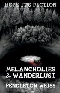 Cover image for Melancholies & Wanderlust