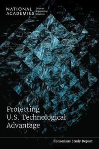 Cover image for Protecting U.S. Technological Advantage