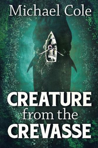 Cover image for Creature From The Crevasse