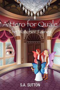 Cover image for A Hero for Quale: Watcher Fairies