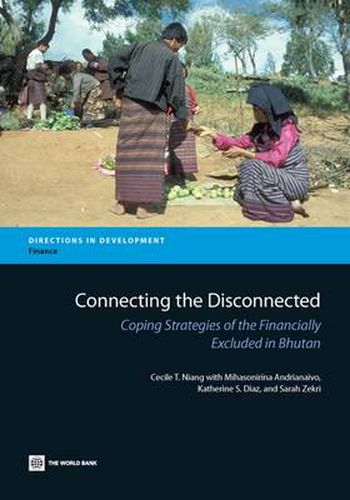 Cover image for Connecting the Disconnected: Coping Strategies of the Financially Excluded in Bhutan