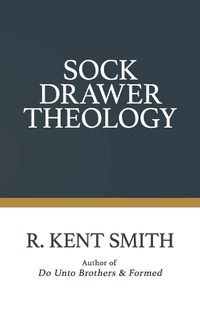 Cover image for Sock Drawer Theology