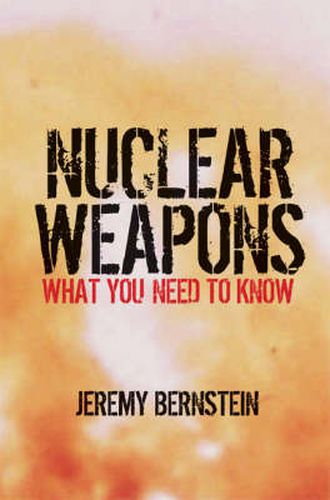 Nuclear Weapons: What You Need to Know
