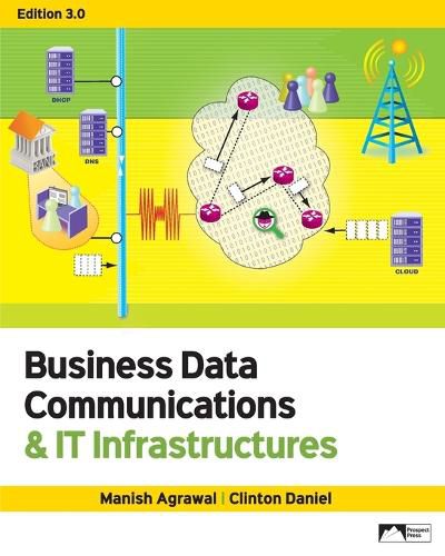 Cover image for Business Data Communications & IT Infrastructures, Edition 3.0