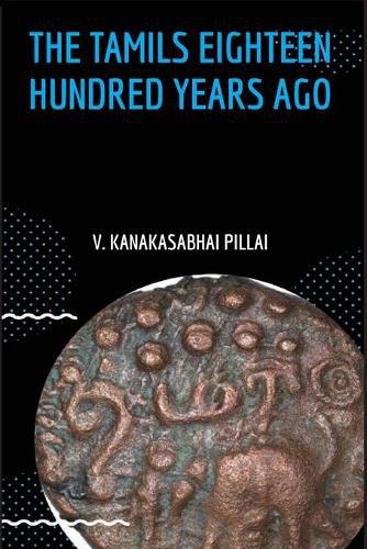 Cover image for The Tamils Eighteen Hundred Years Ago