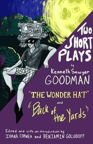 Two Short Plays: The Wonder Hat and Back of the Yards