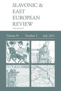 Cover image for Slavonic & East European Review (91: 3) July 2013