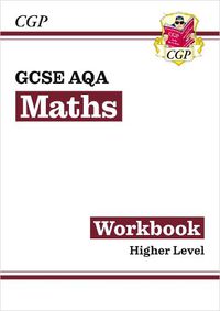 Cover image for New GCSE Maths AQA Workbook: Higher