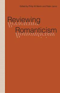 Cover image for Reviewing Romanticism