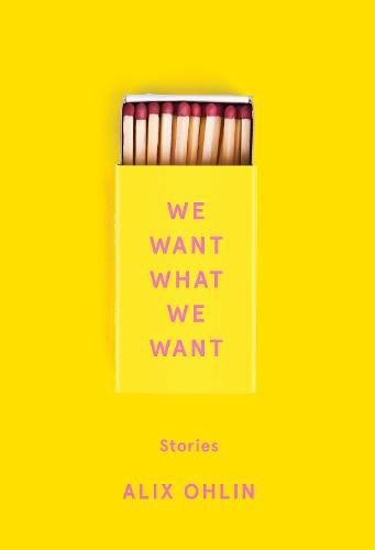 Cover image for We Want What We Want: Stories