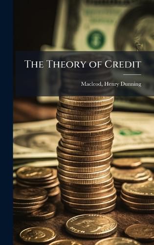 Cover image for The Theory of Credit
