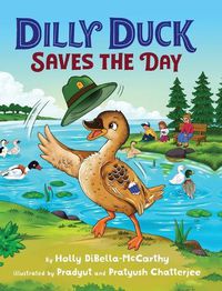 Cover image for Dilly Duck Saves the Day