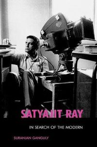 Cover image for Satyajit Ray: In Search of the Modern