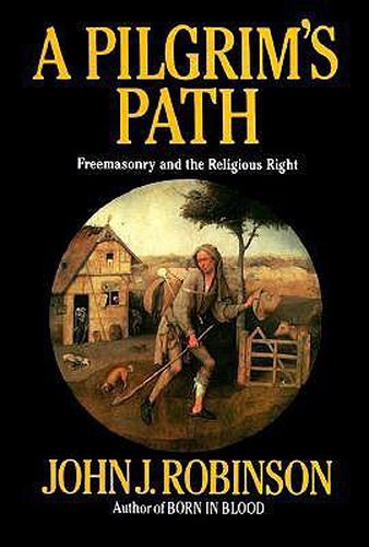 Cover image for A Pilgrim's Path: Freemasonry and the Religious Right