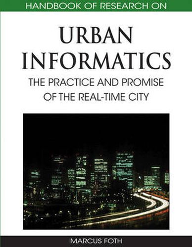 Handbook of Research on Urban Informatics: The Practice and Promise of the Real-time City