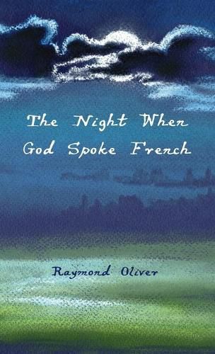 Cover image for The Night When God Spoke French