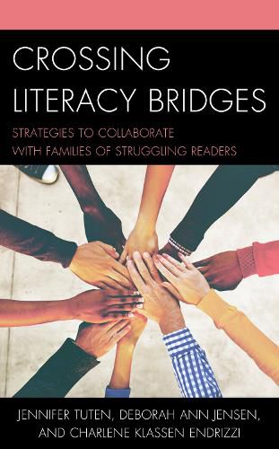 Crossing Literacy Bridges: Strategies to Collaborate with Families of Struggling Readers