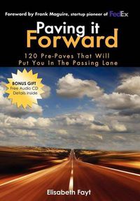 Cover image for Paving It Forward: 120 Pre-Paves That Will Put You in the Passing Lane