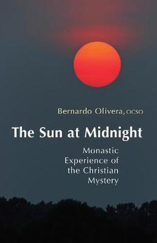 Cover image for The Sun at Midnight: Monastic Experience of the Christian Mystery