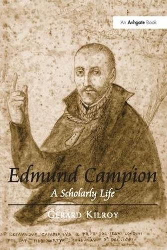 Cover image for Edmund Campion: A Scholarly Life