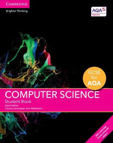 GCSE Computer Science for AQA Student Book with Cambridge Elevate Enhanced Edition (2 Years)