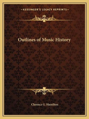 Cover image for Outlines of Music History