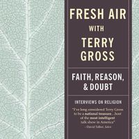 Cover image for Fresh Air: Faith, Reason and Doubt: Faith, Reason, and Doubt