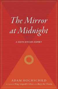 Cover image for The Mirror at Midnight: A South African Journey
