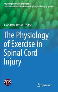 Cover image for The Physiology of Exercise in Spinal Cord Injury