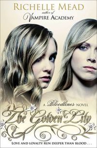 Cover image for Bloodlines: The Golden Lily (book 2)