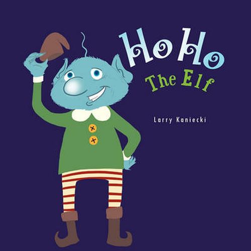 Cover image for Ho Ho The Elf