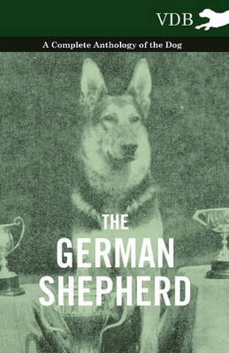 Cover image for The German Shepherd - A Complete Anthology of the Dog