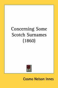 Cover image for Concerning Some Scotch Surnames (1860)