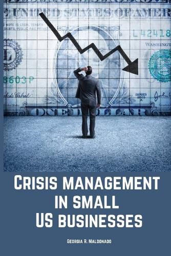 Cover image for Crisis management in small US businesses.