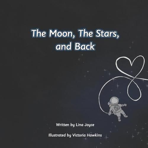 Cover image for The Moon, The Stars, and Back