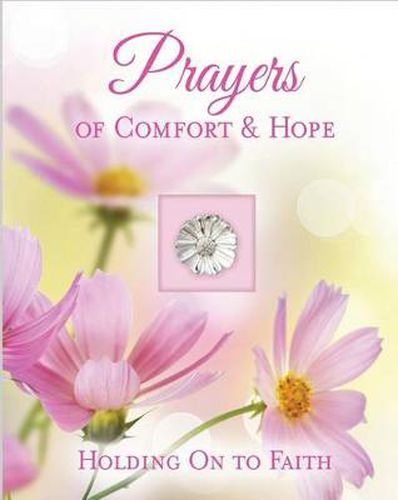 Cover image for Prayers of Comfort & Hope: Holding on to Faith