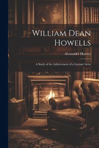 Cover image for William Dean Howells