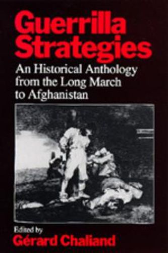 Cover image for Guerrilla Strategies: An Historical Anthology from the Long March to Afghanistan