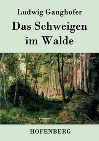 Cover image for Das Schweigen im Walde