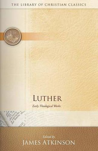 Cover image for Luther: Early Theological Works