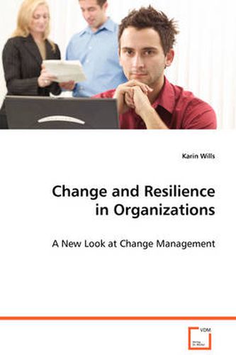 Cover image for Change and Resilience in Organizations