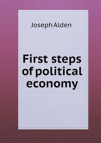 Cover image for First steps of political economy