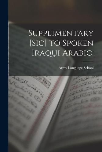 Cover image for Supplimentary [sic] to Spoken Iraqui Arabic