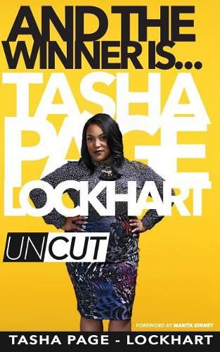 Cover image for And The Winner Is: Tasha Page-Lockhart Uncut