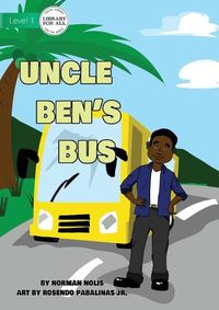 Cover image for Uncle Ben's Bus