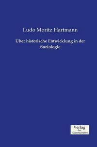 Cover image for UEber historische Entwicklung in der Soziologie