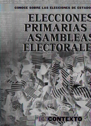 Cover image for Elecciones Primarias Y Asambleas Electorales (Primaries and Caucuses)