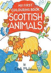 Cover image for My First Colouring Book: Scottish Animals